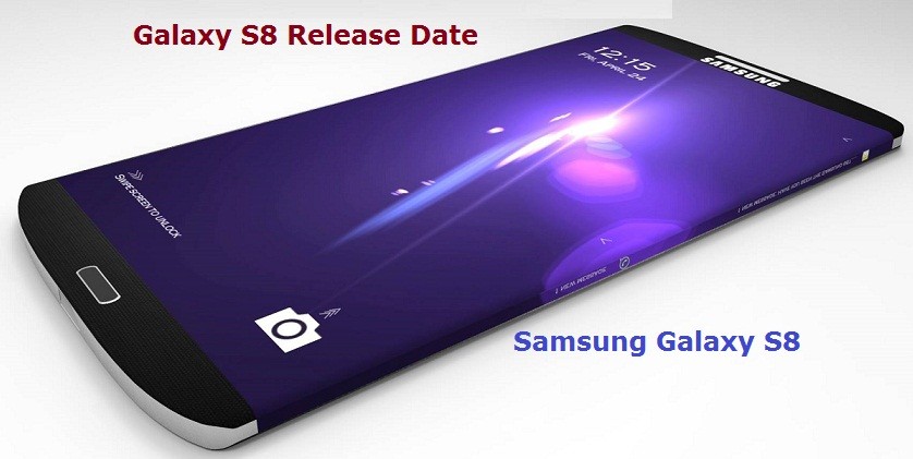 Samsung Galaxy S8 To Be Unveiled March 29th and Launched Late April